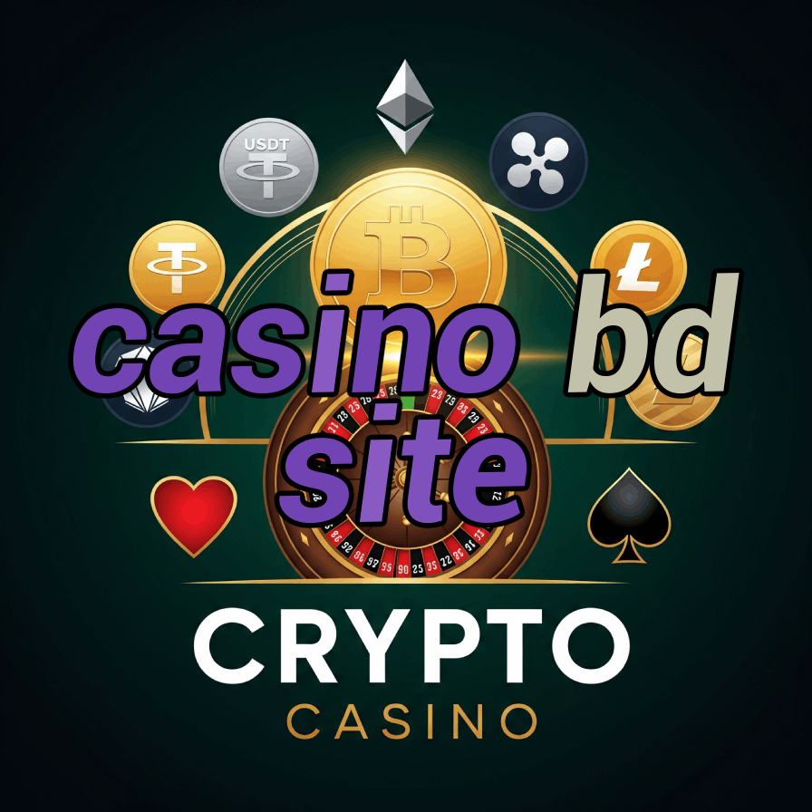 Casino BD Site - Top Bangladeshi Casino Site